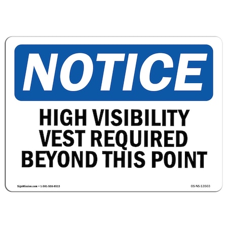 Signmission OSHA Sign, High Visibility Vests Required Beyond Point, 7in X 5in Decal, 7" W, 5" H, Landscape OS-NS-D-57-L-13503
